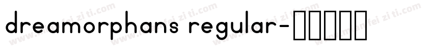 dreamorphans regular字体转换